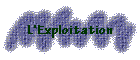 L'Exploitation