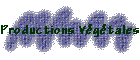 Productions Vgtales